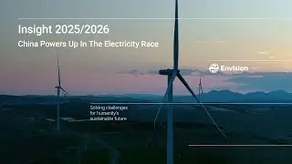 Insight 2025/2026 &ndash; China Powers Up in the Electricity Race