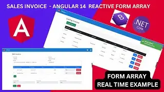 Create Sales Invoice app using Angular 14 Reactive forms (Form Array + .NET Core API + Bootstrap)
