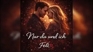 Nur du und ich