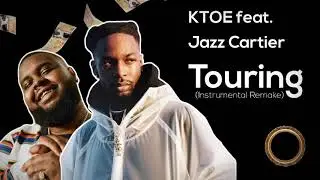KTOE feat. Jazz Cartier - Touring (Instrumental Remake)