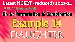 Example 14 Permutation and Combination 11th maths NCERT #example14 Permutation and Combination