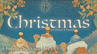 2025 Christmas Eve 11:00 East Auditorium
