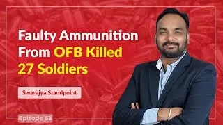Were 27 Soldiers Killed Because Of Faulty Ammunition Manufactured By The Ordnance Factory Board?