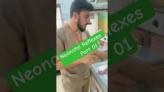 Neonatal Reflexes Part 01 #neonatalreflexes #nicu #paediatric #newborn #easymedicosis #shorts