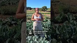 Meet Alma Leonor-Sanchez, a CCOF Foundation Future Organic Farmer