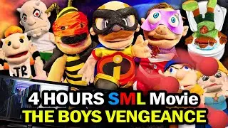 4 HOURS SML Movie MARATHON THE BOYS VENGEANCE ! Best Jeffy Moments!