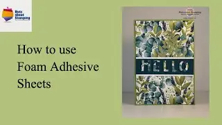 How to use Foam  Adhesive Sheets