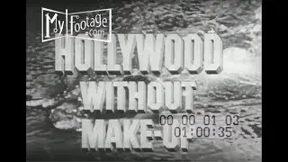 Hollywood Without Makeup (1963) Part 1 of 2