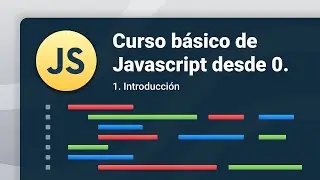 Curso básico de Javascript desde 0 para principiantes 2020 - Introducción