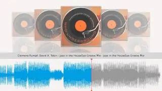Clemens Rumpf, David A. Tobin - Jazz in the HouseSax Groove Mix - Jazz in the HouseSax Groove Mix