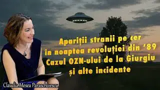 Apariții stranii pe cer &icirc;n noaptea Revoluției din '89&bull;Cazul OZN ului de la Giurgiu și alte incid