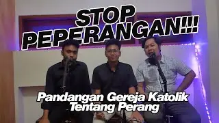 STOP PEPERANGAN!!! Pandangan Gereja Katolik Tentang Perang | #PODCASTSABER (2)