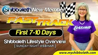 Sunday Night Webinar - Shibboleth Lifestyle Overview