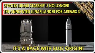 Jared Isaacman cancels SpaceX Moon Mission!  New race with Blue Origin underway!