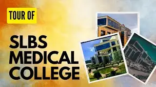 SLBS MEDICAL COLLEGE MANDI CAMPUS TOUR 💥