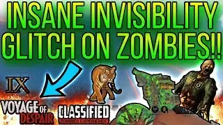 EASY SOLO INVISIBILITY GLITCH TO ALL ZOMBIES ON VOYAGE, IX, AND CLASSIFIED!!(BO4 GLITCHES)