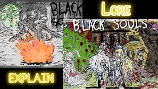 Black Souls Lore Explained [Contains Spoilers]