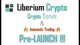 Liberium Crypto trading platform PRE-LAUNCH!!! Get in now FOR FREE!