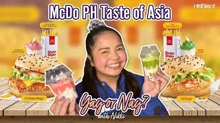 McDo PH Taste of Asia : Yay or Nay? | Nikki