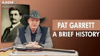 A Brief History of Pat Garrett