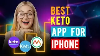 Best Keto Apps for iPhone/ iPad/ iOS (Which is the Best Keto App?)