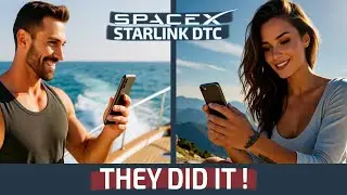 Я ошибался! SpaceX Starlink DTC: они действительно это сделали!