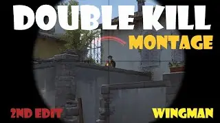 2nd EDIT / Double Kills Montage / CS:GO Wingman L-E-M / K1LD3R / Compilation / Highlights // Best of