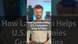 How Landelion Helps U.S. Companies Grow in China #landelion #localization #chinamarket #investing