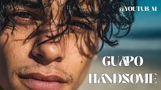 HANDSOME   GUAPO   THE DREAM   @youtub m
