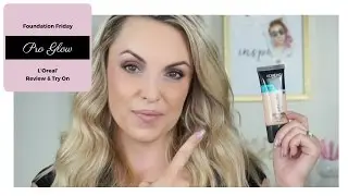 Better Then Skin Foundation|| L'Oreal Pro Glow Foundation Review- Elle Leary Artistry