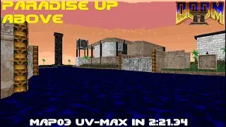 Paradise Up Above [Doom II] MAP03 UV-Max in 2:21.34