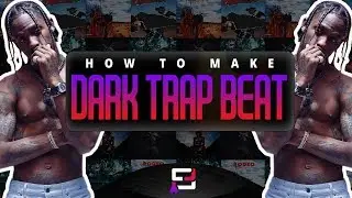 How To Make A Dark Trap Beat On FL Studio 12 | Dark Melody Tutorial