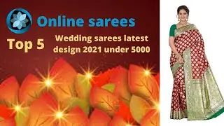 Top 5 wedding sarees latest design 2021 under 5000#online sarees#silk sarees#cotton saree#shorts