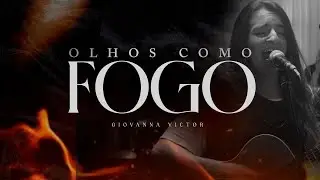 OLHOS COMO FOGO | Giovanna Victor (CLIPE OFICIAL)