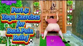Part 4: Yoga Exercises for Back Pain Relief | Meero Yoga
