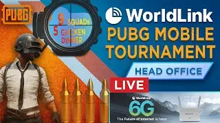 PUBG Tournament - WorldLink Communications Ltd. | Head Office | LIVE