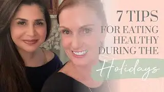 7 Practical Tips for Healthy Holiday Eating&nbsp;| Empowering Midlife Wellness
