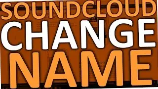 Soundcloud How To Change Your Name