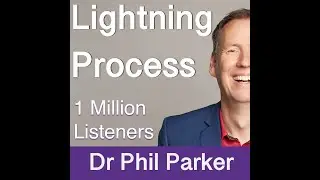 Lightning Process Podcast 17: More Steps of The Lightning Process