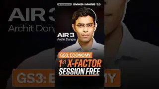 GS 3 Smash Mains X-Factor session by Archit Dongre #mains #upsc #civilserviceexam #civilsdailyias