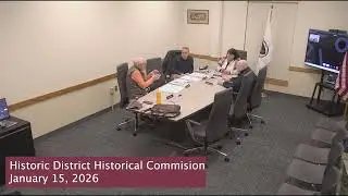 Historic District Historical Commission Meeting January 15, 2026