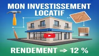 12 % de rendement net ! Mon investissement locatif 💰