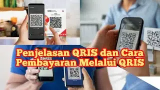 Apa itu QRIS? Fungsi QRIS, Manfaat dan Cara Penggunaanya