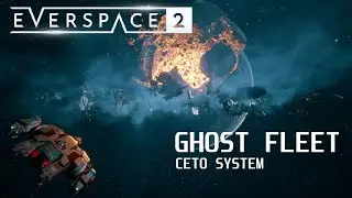 Everspace 2 - Secrets - Ceto system: Ghost Fleet