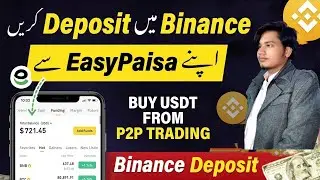How to Deposit Money to Binance from Easypaisa