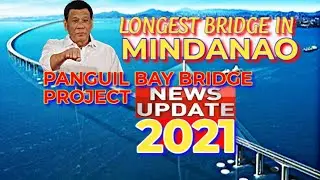 PANGUIL BAY BRIDGE PROJECT 2021 UPDATES l BUILD BUILD BUILD PHILIPPINES