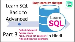 Mastering SQL: Part 3 - Select Statements, WHERE Clause, and Advanced Operators