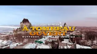 Ruffneck x Taktika x Nordiqc - À tombeau ouvert (Vidéoclip officiel)