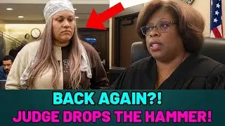 Judge Boyd SHOCKS Defendant She PANICS Over Her Sentence&hellip; BACK AGAIN!