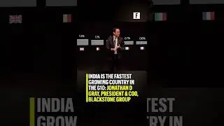 India is the fastest growing country in the G10 : Jonathan D Gray, President & COO, Blackstone Group